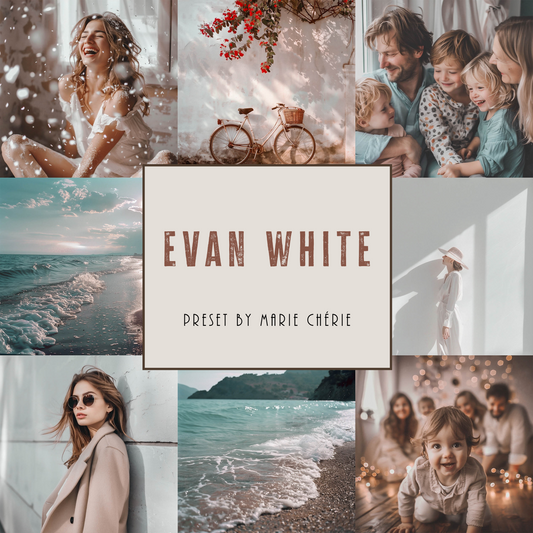 EVAN WHITE | Presets by Marie Chérie