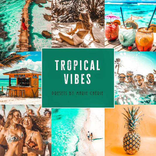 TROPICAL VIBES | Presets By Marie Chérie